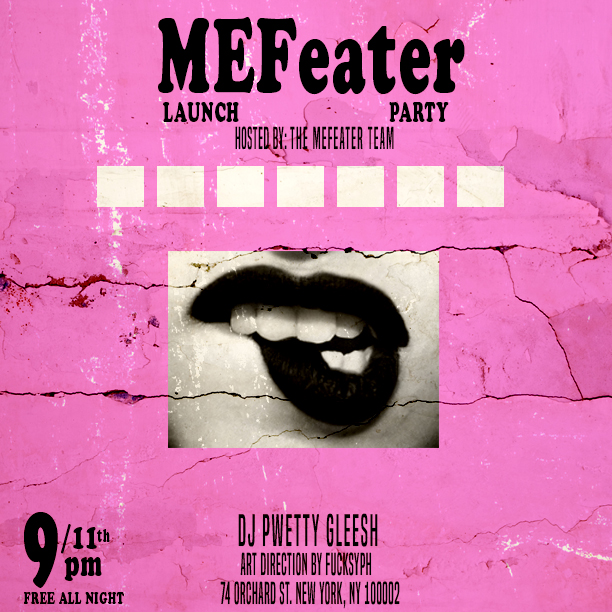 MEFeater Launch Party flyer