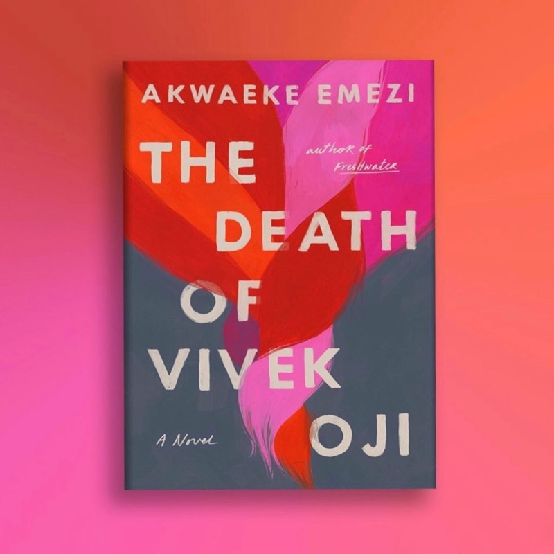 "The Death of Vivek Oji" by Akwaeke Emezi